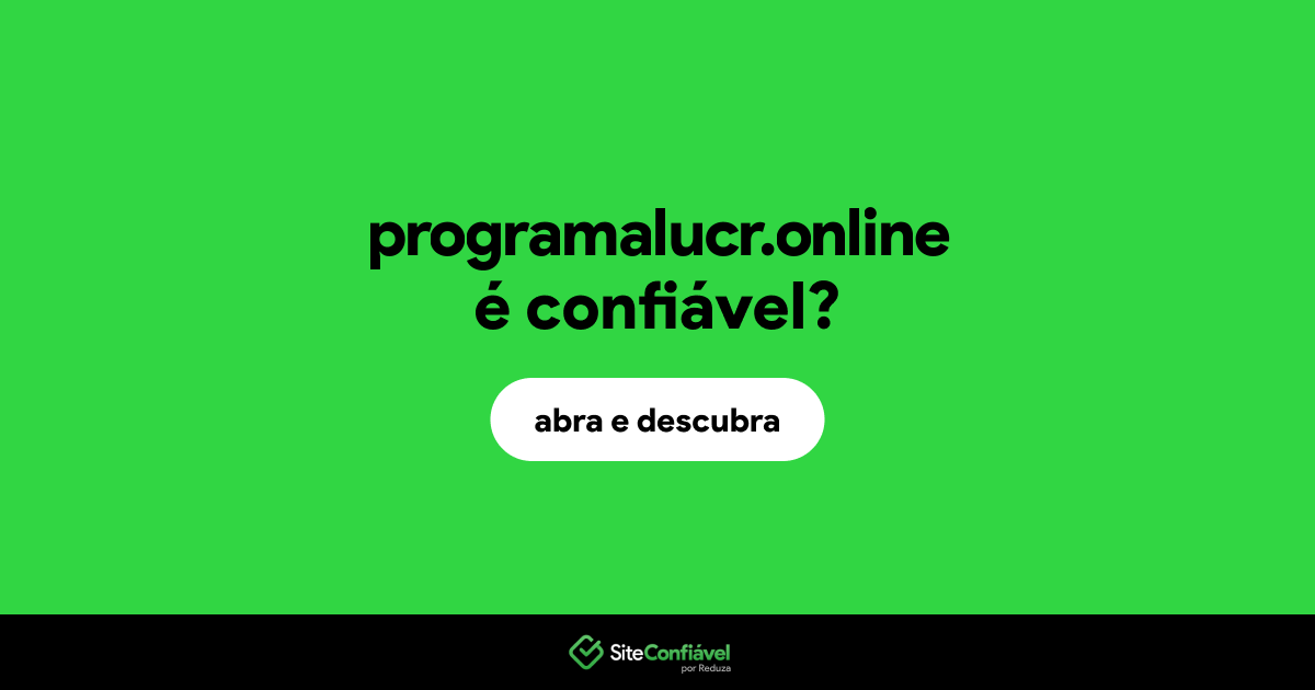 O site programalucr.online é confiável?