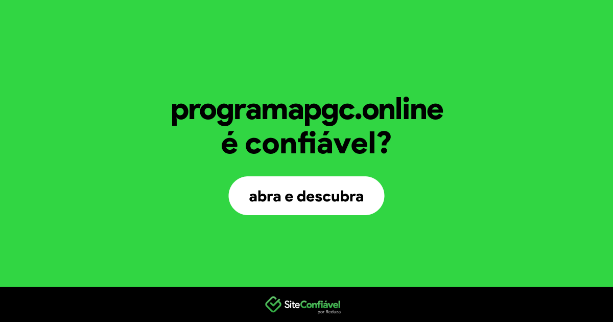 O site programapgc.online é confiável?