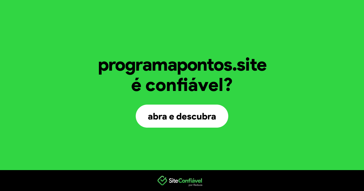 O site programapontos.site é confiável?