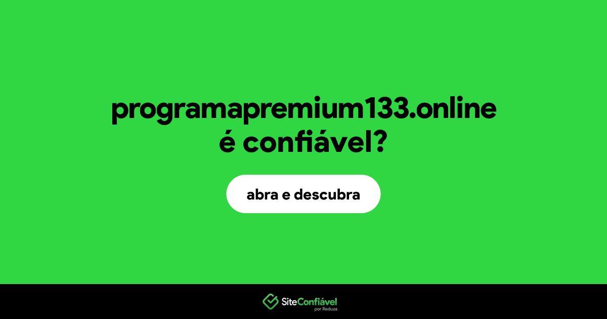 O site programapremium133.online é confiável?