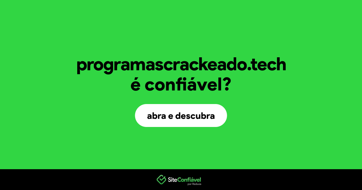 O site programascrackeado.tech é confiável?