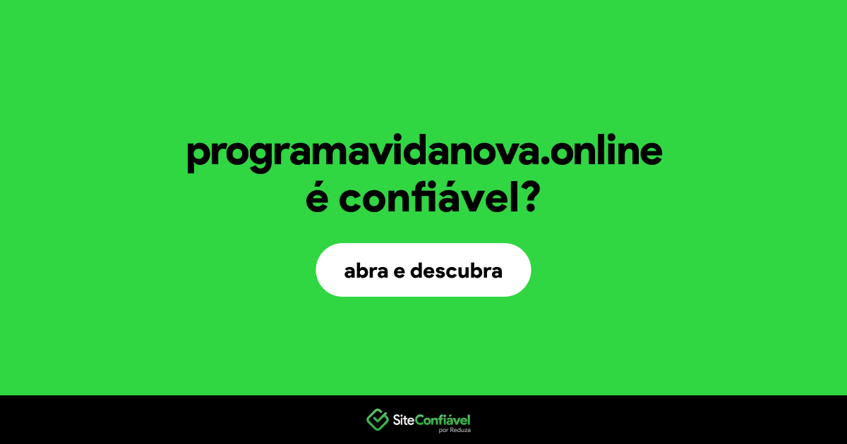 O site programavidanova.online é confiável?