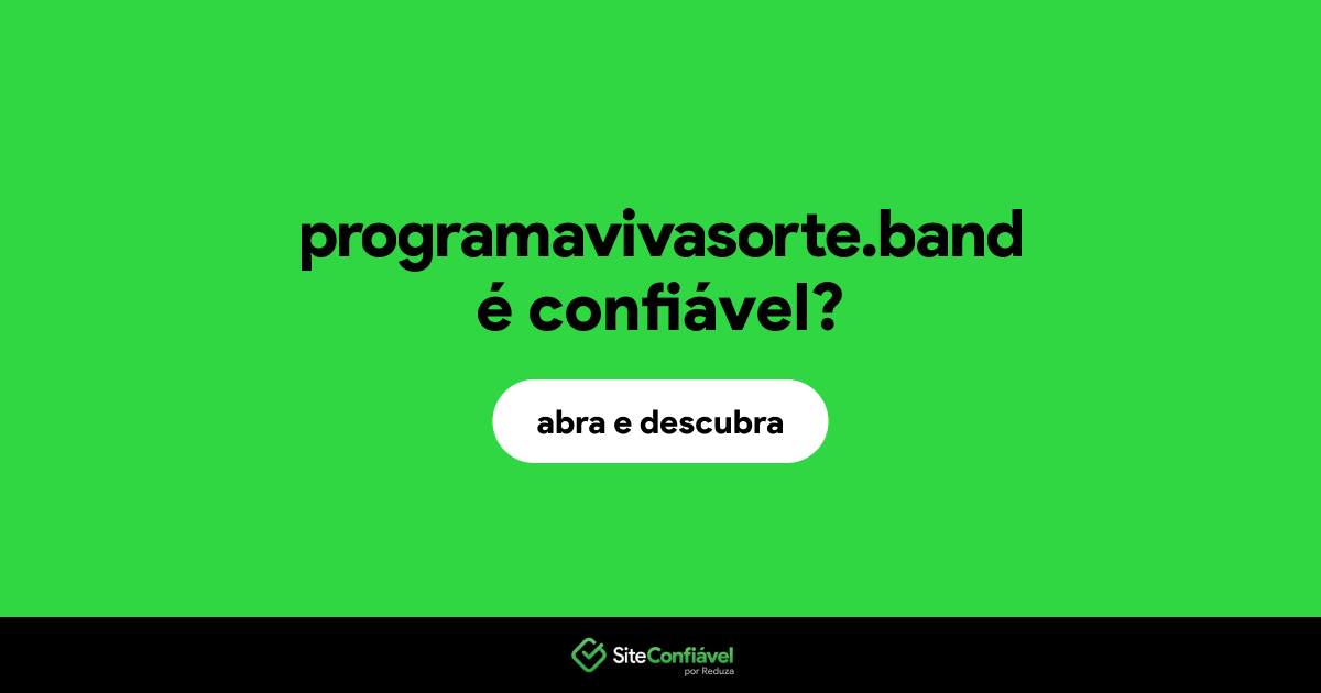 O site programavivasorte.band é confiável?