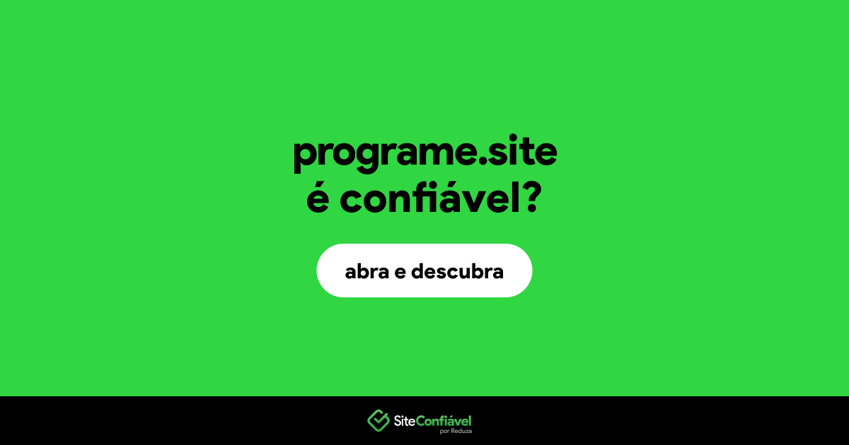 O site programe.site é confiável?