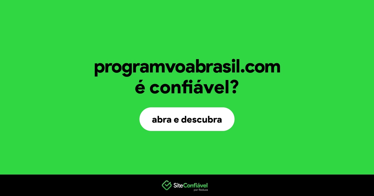 O site programvoabrasil.com é confiável?