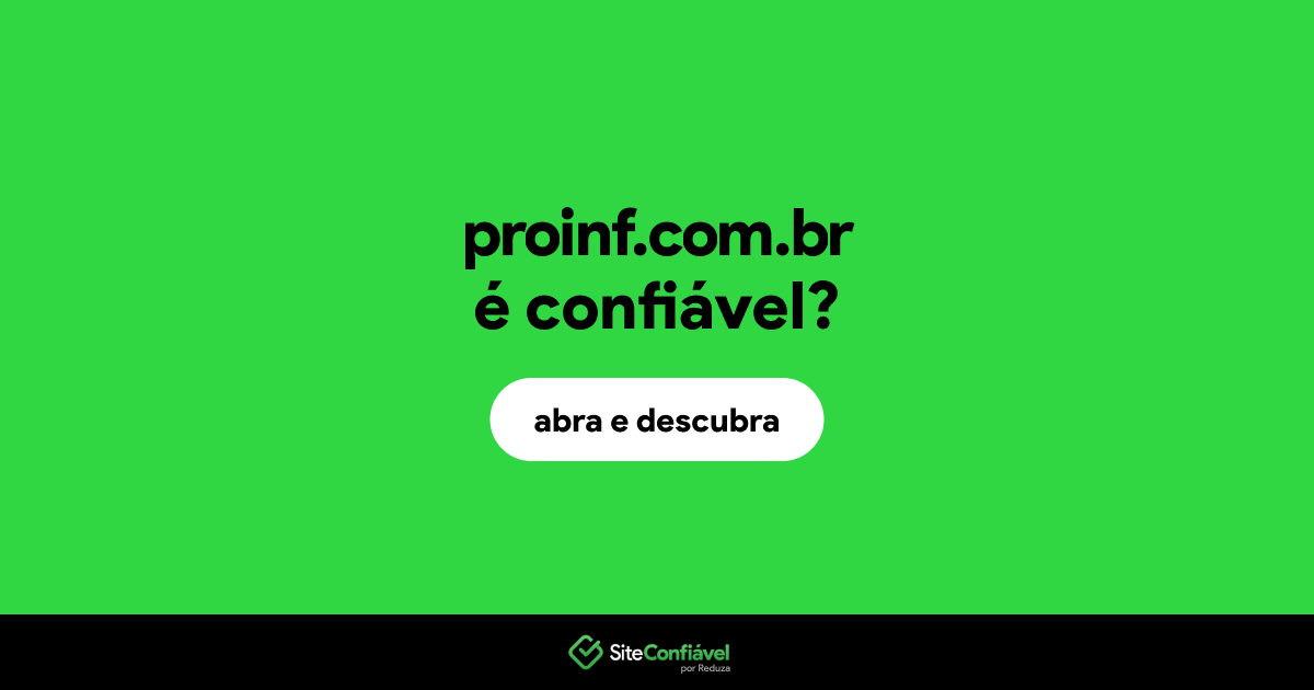 O site proinf.com.br é confiável?