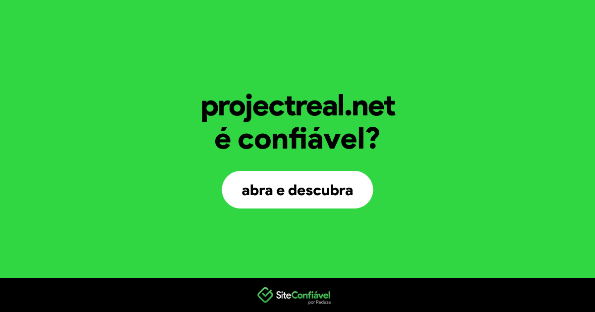 O site projectreal.net é confiável?