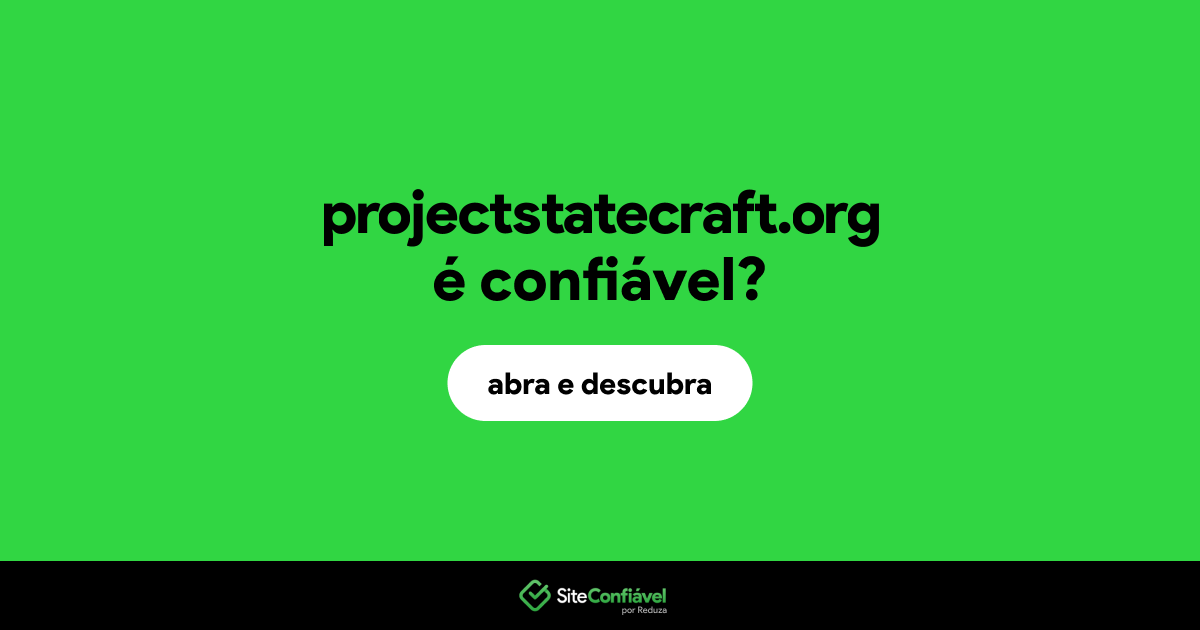O site projectstatecraft.org é confiável?