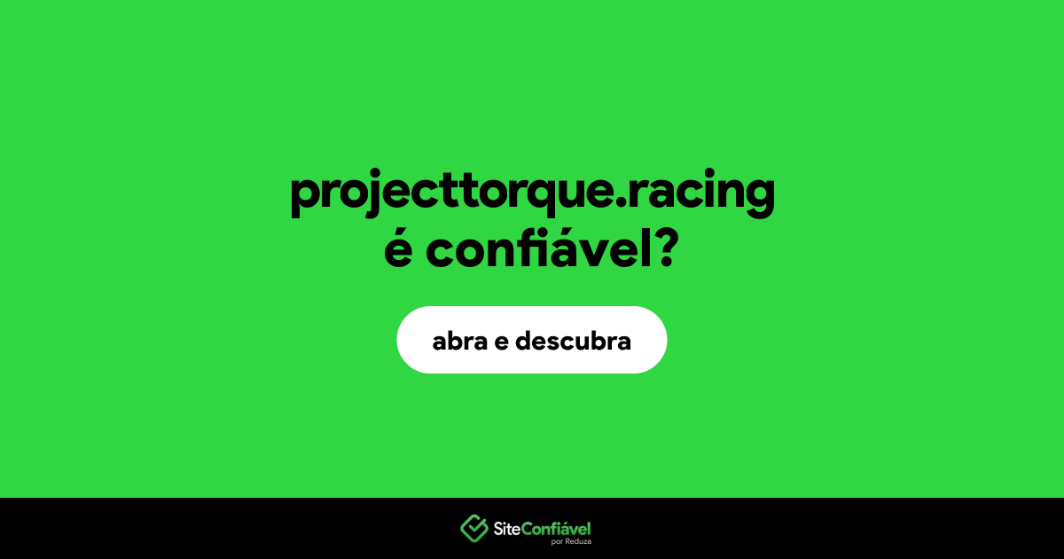 O site projecttorque.racing é confiável?
