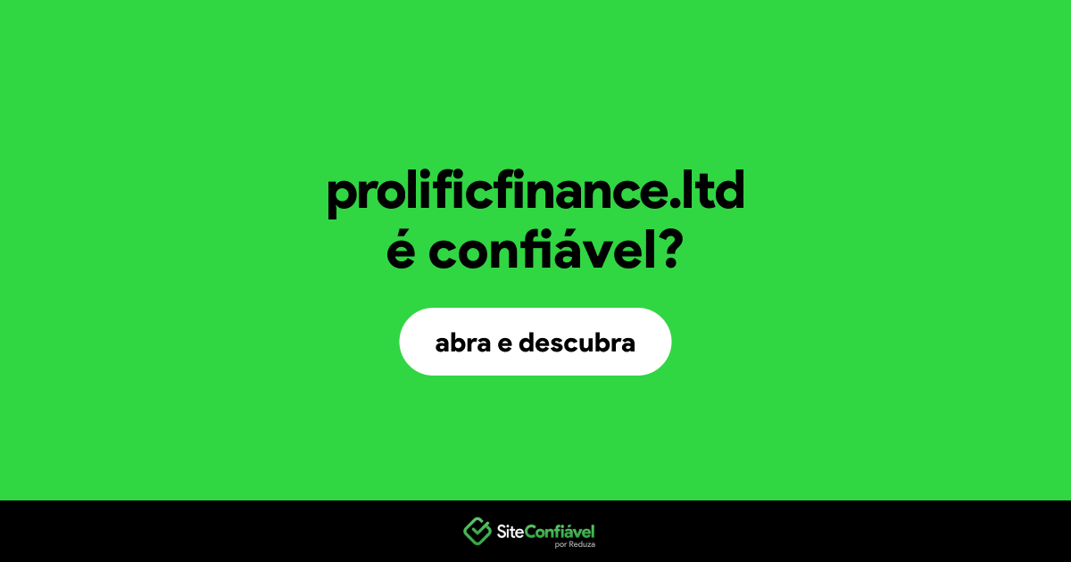 O site prolificfinance.ltd é confiável?