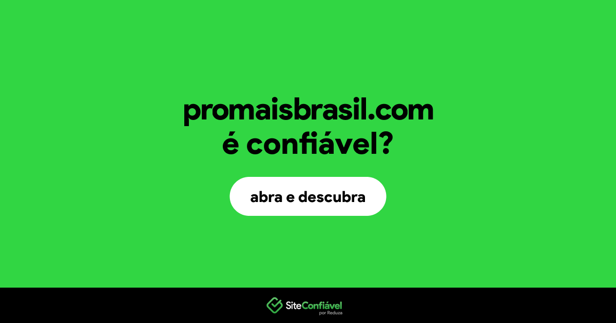 O site promaisbrasil.com é confiável?