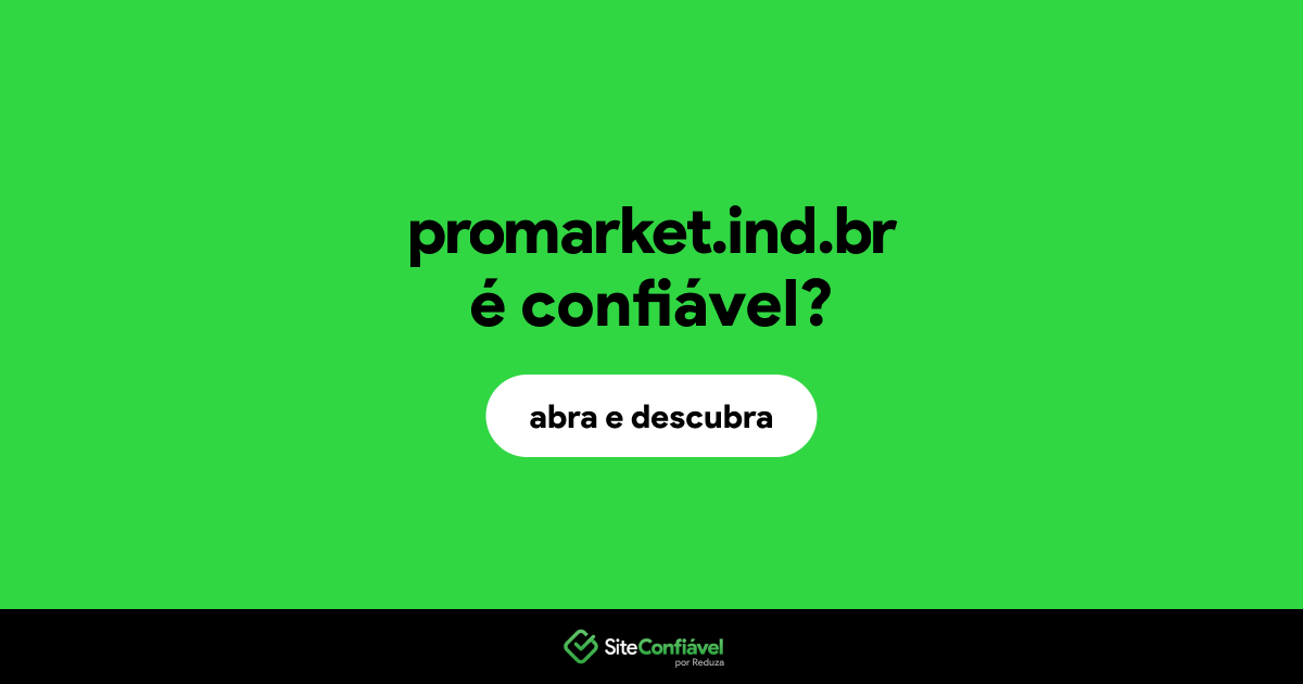 O site promarket.ind.br é confiável?