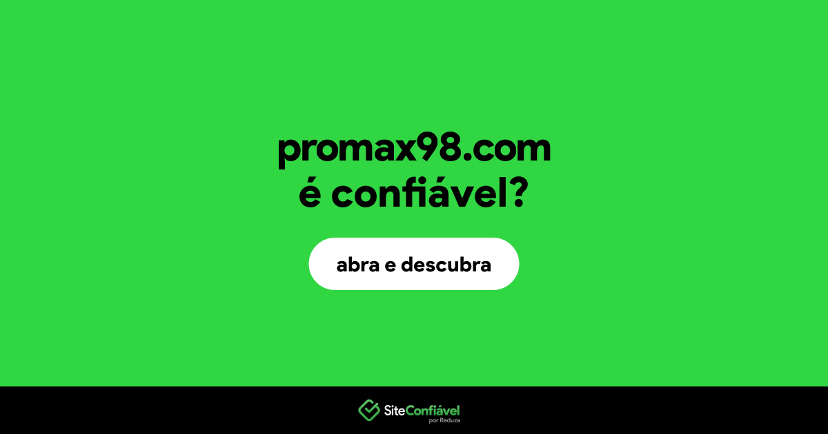 O site promax98.com é confiável?