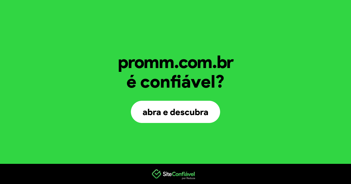 O site promm.com.br é confiável?