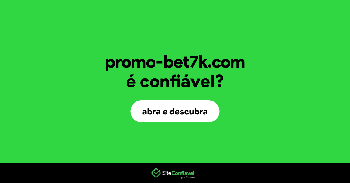 O site promo-bet7k.com é confiável?
