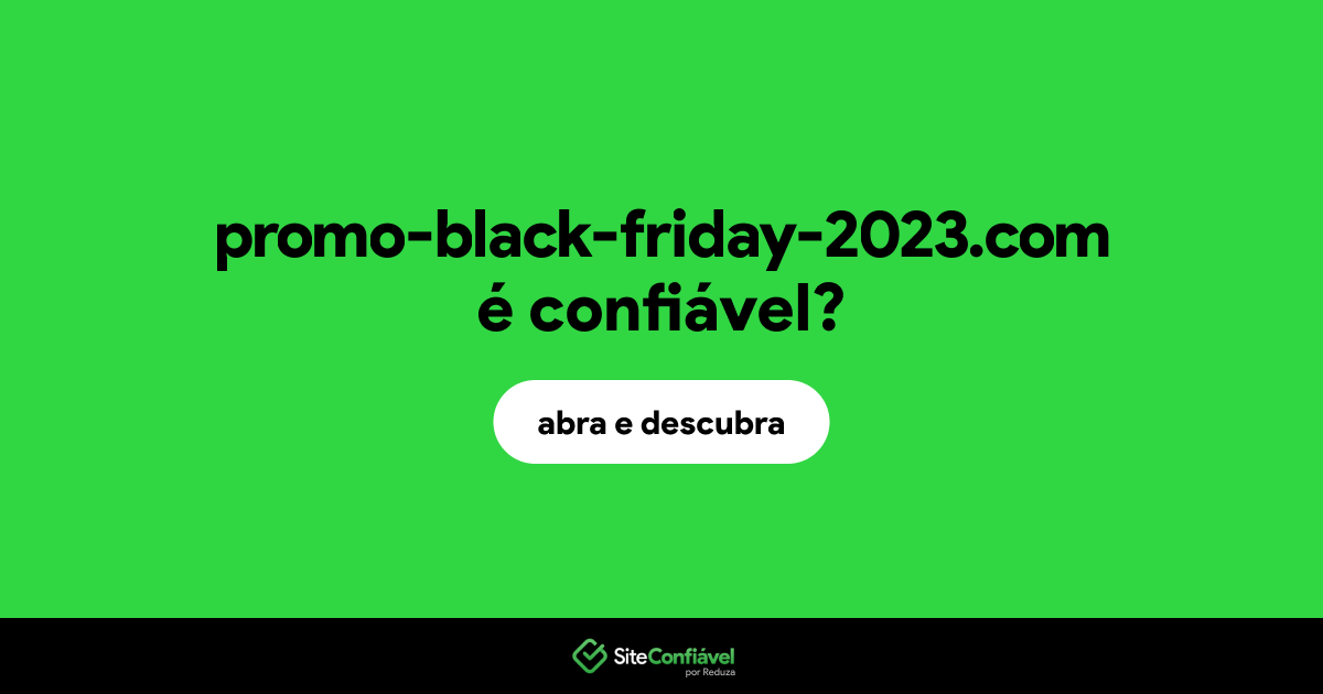 O site promo-black-friday-2023.com é confiável?