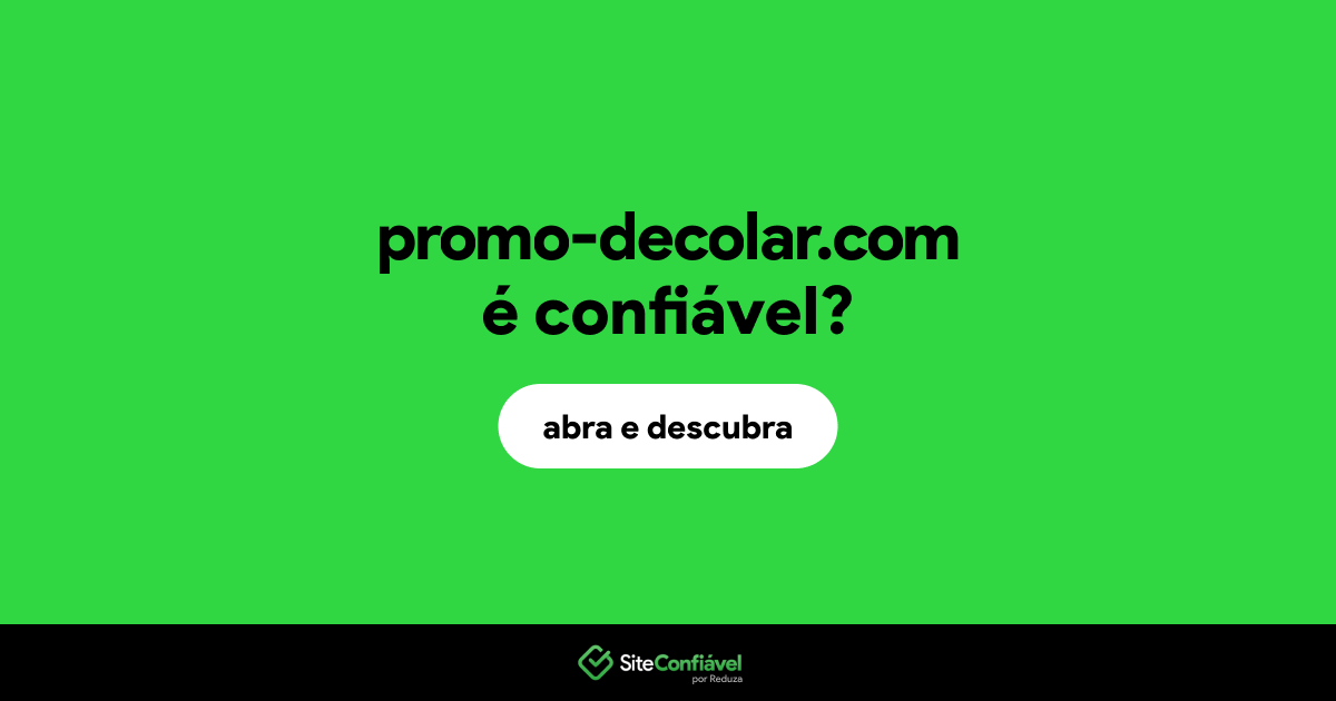 O site promo-decolar.com é confiável?