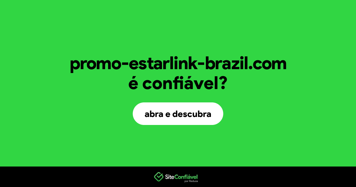 O site promo-estarlink-brazil.com é confiável?