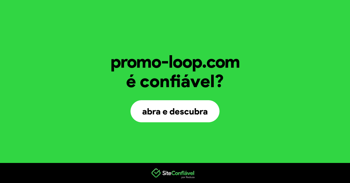 O site promo-loop.com é confiável?