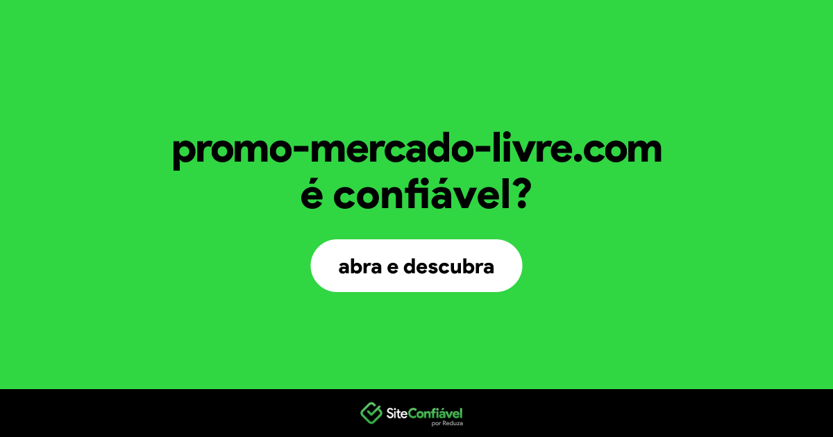 O site promo-mercado-livre.com é confiável?