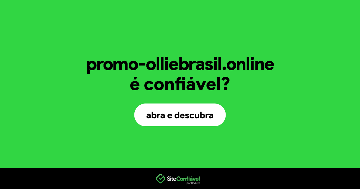 O site promo-olliebrasil.online é confiável?