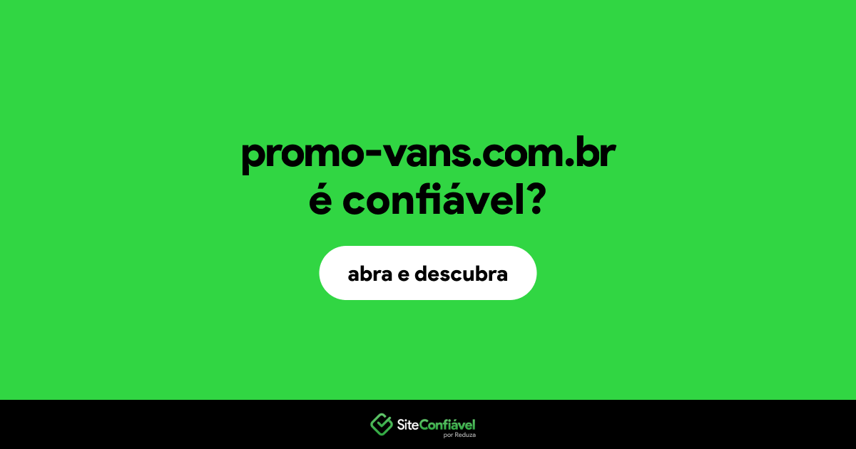 O site promo-vans.com.br é confiável?