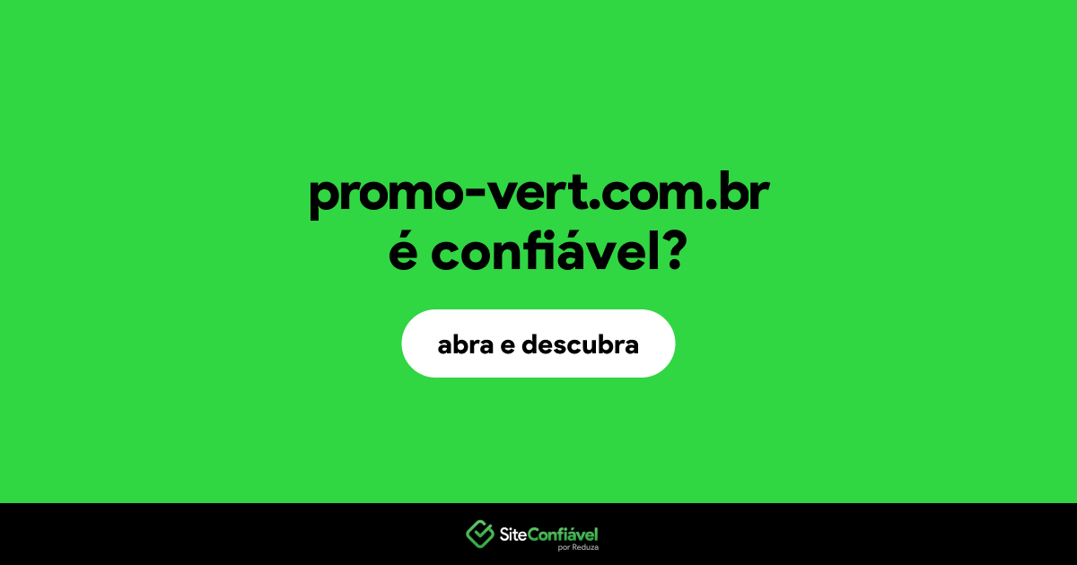 O site promo-vert.com.br é confiável?