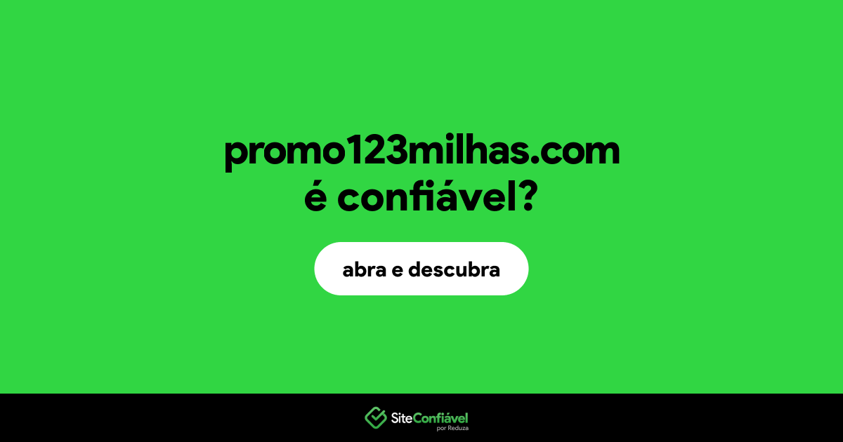 O site promo123milhas.com é confiável?