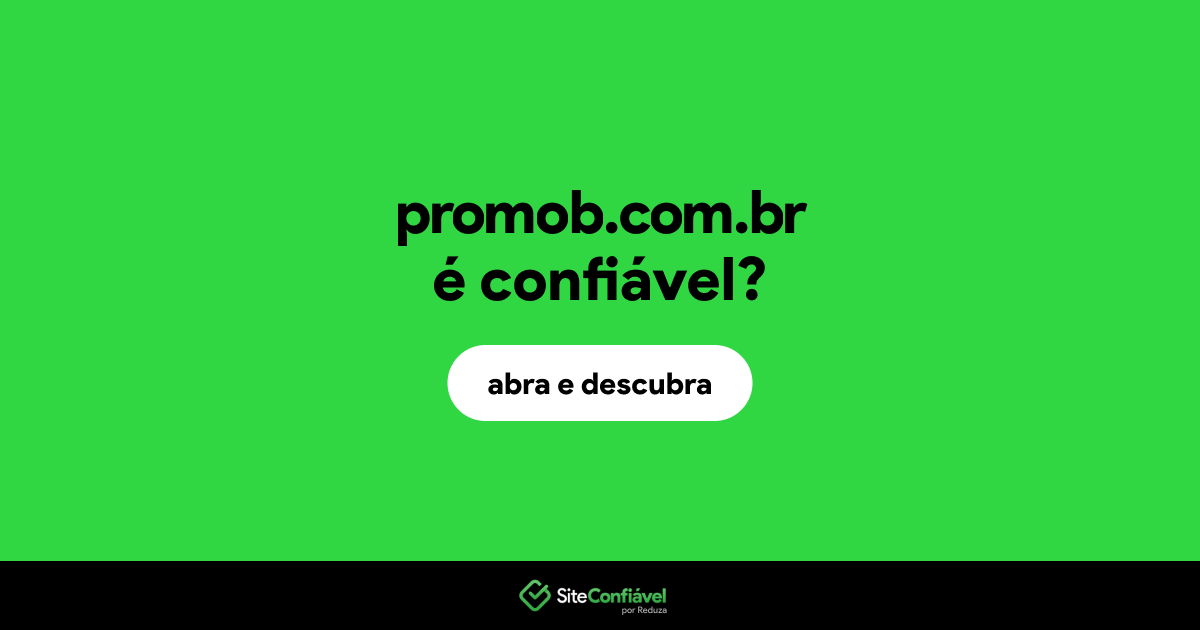 O site promob.com.br é confiável?