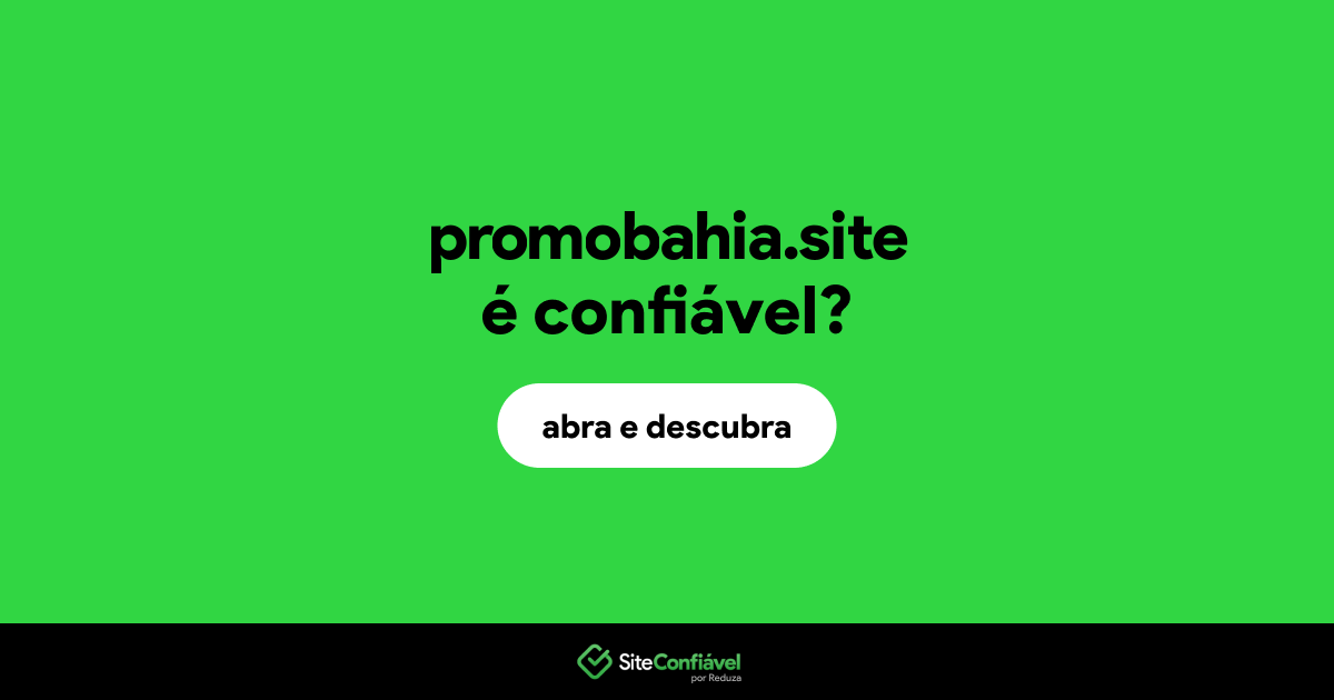 O site promobahia.site é confiável?