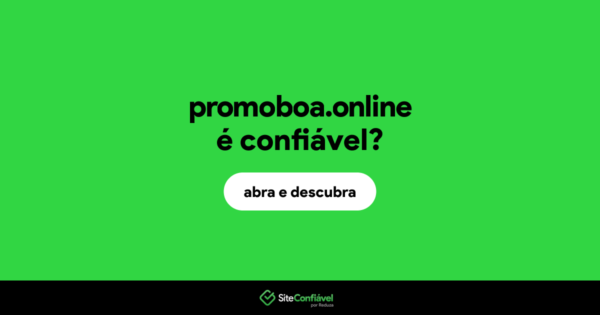 O site promoboa.online é confiável?