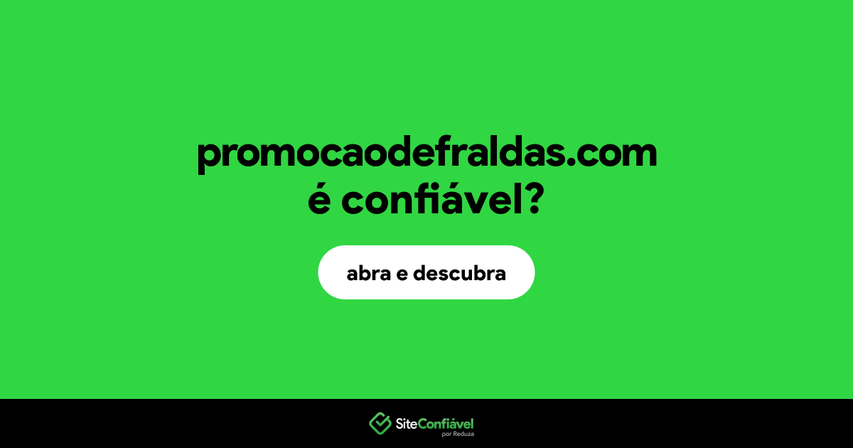 O site promocaodefraldas.com é confiável?