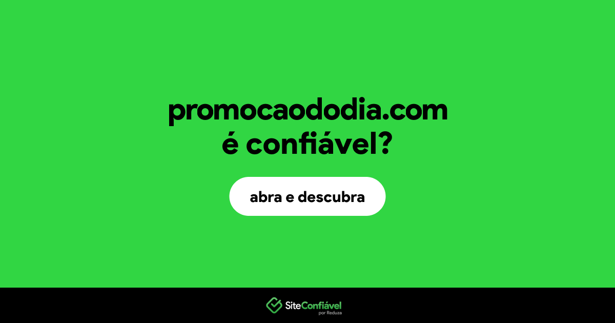 O site promocaododia.com é confiável?