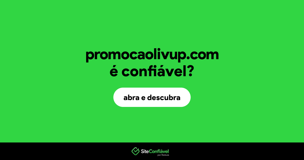 O site promocaolivup.com é confiável?