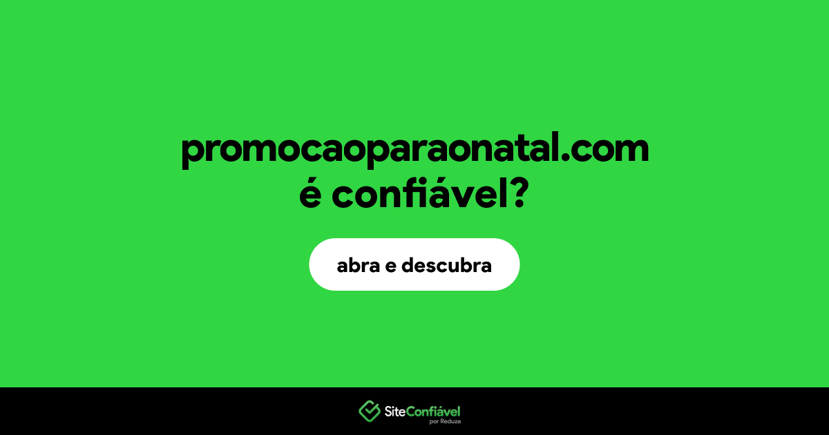 O site promocaoparaonatal.com é confiável?