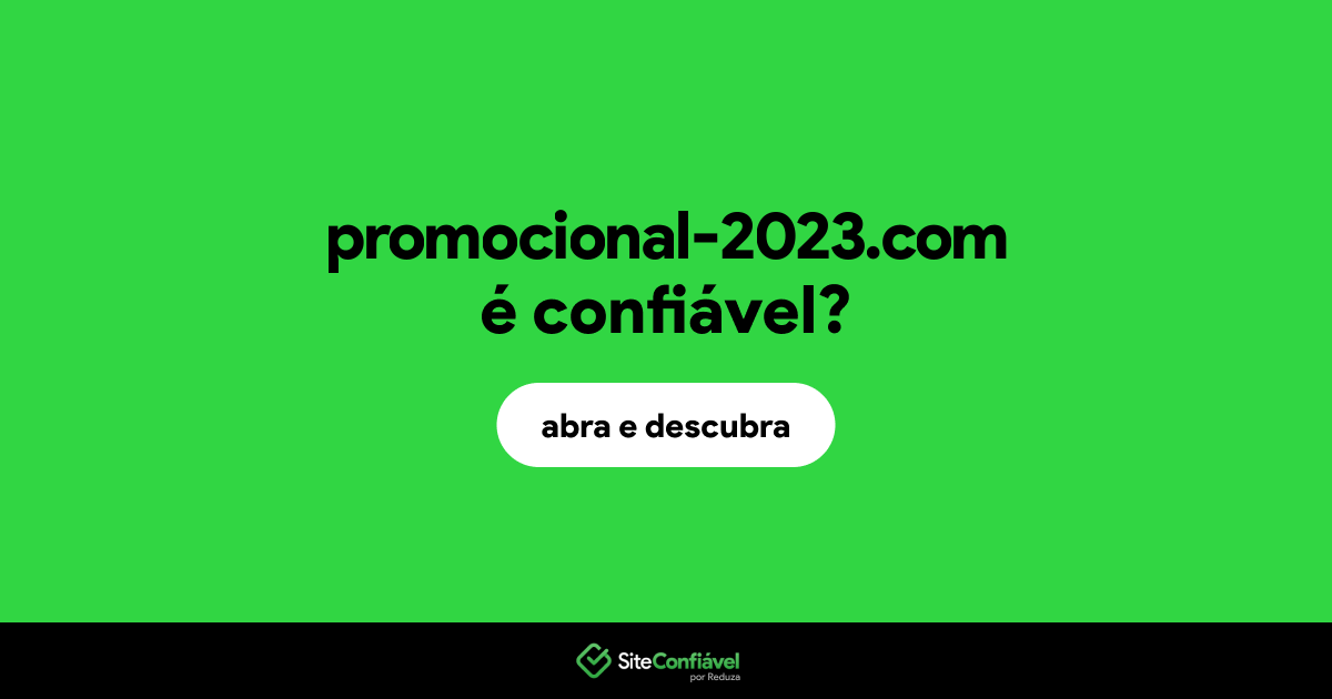 O site promocional-2023.com é confiável?