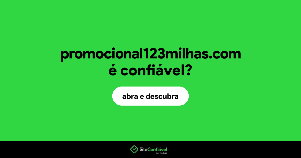 O site promocional123milhas.com é confiável?