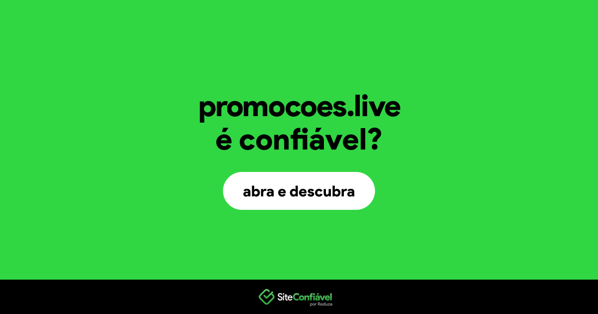 O site promocoes.live é confiável?