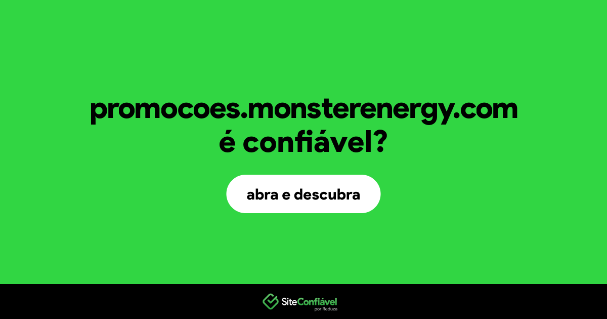 O site promocoes.monsterenergy.com é confiável?