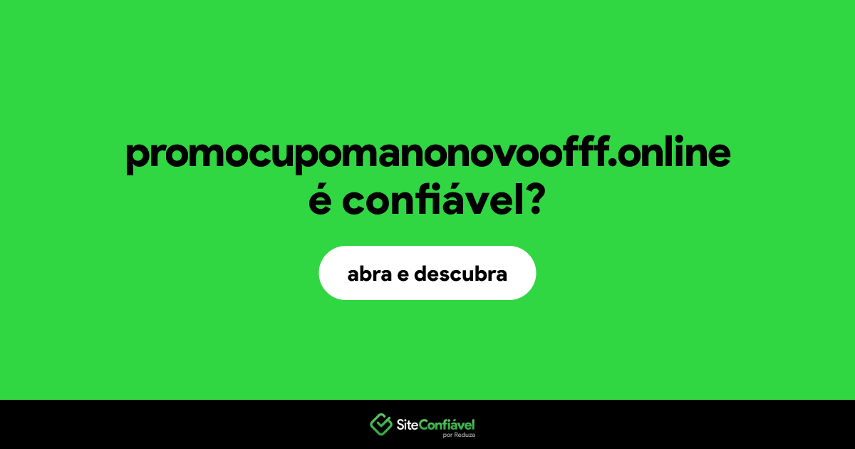 O site promocupomanonovoofff.online é confiável?