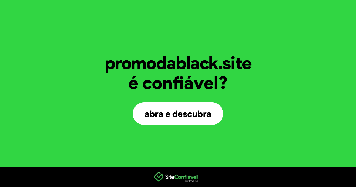 O site promodablack.site é confiável?