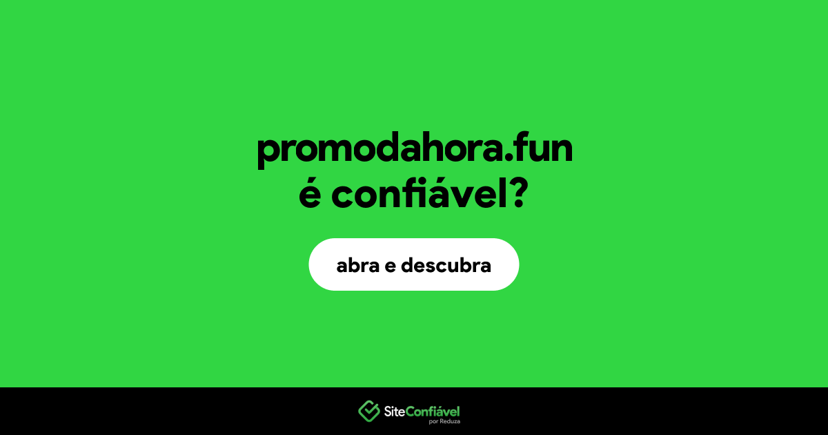 O site promodahora.fun é confiável?
