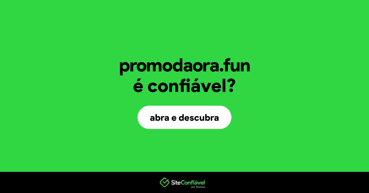 O site promodaora.fun é confiável?