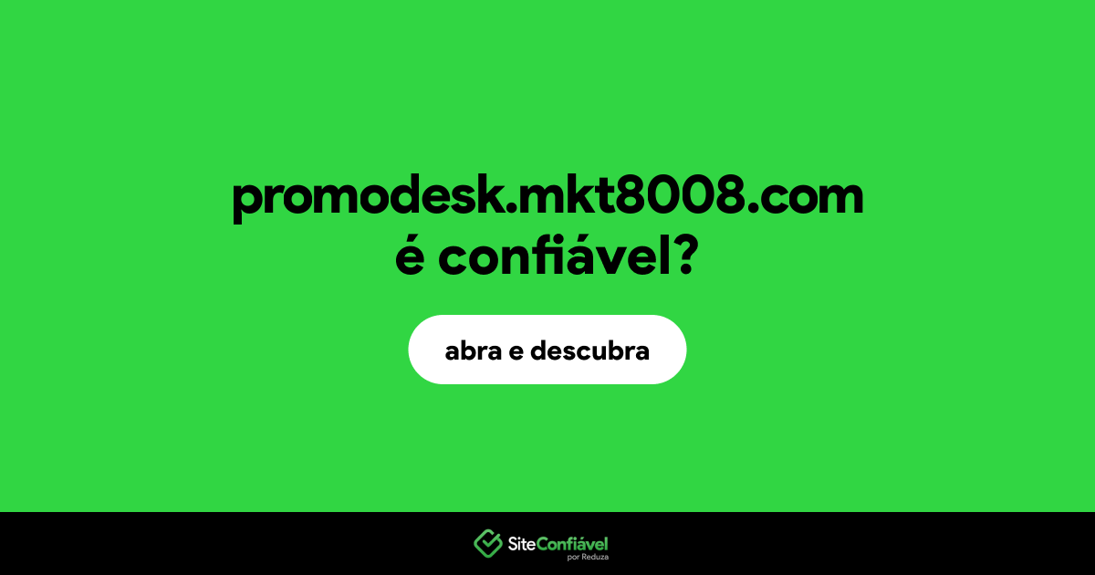 O site promodesk.mkt8008.com é confiável?