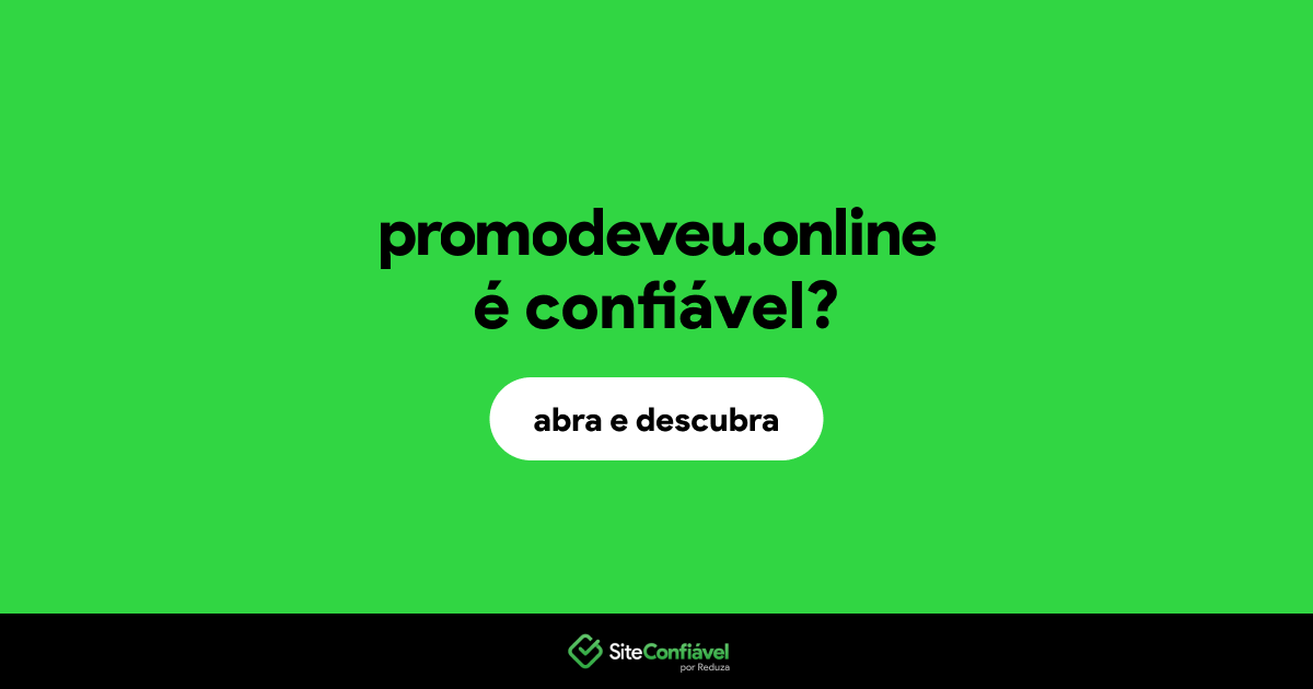 O site promodeveu.online é confiável?