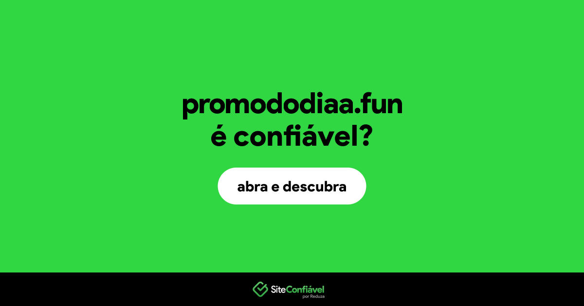 O site promododiaa.fun é confiável?