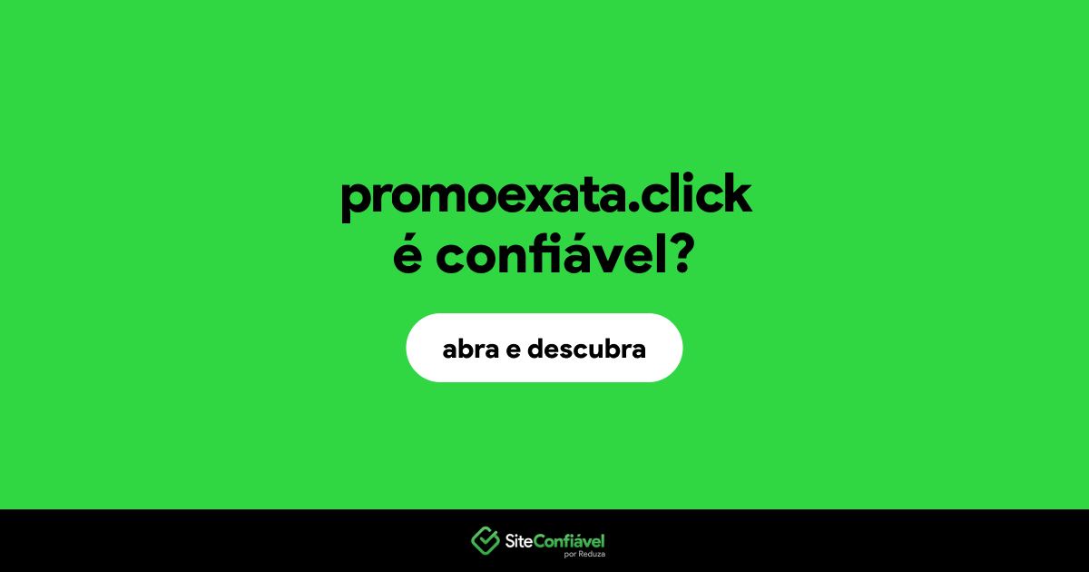 O site promoexata.click é confiável?