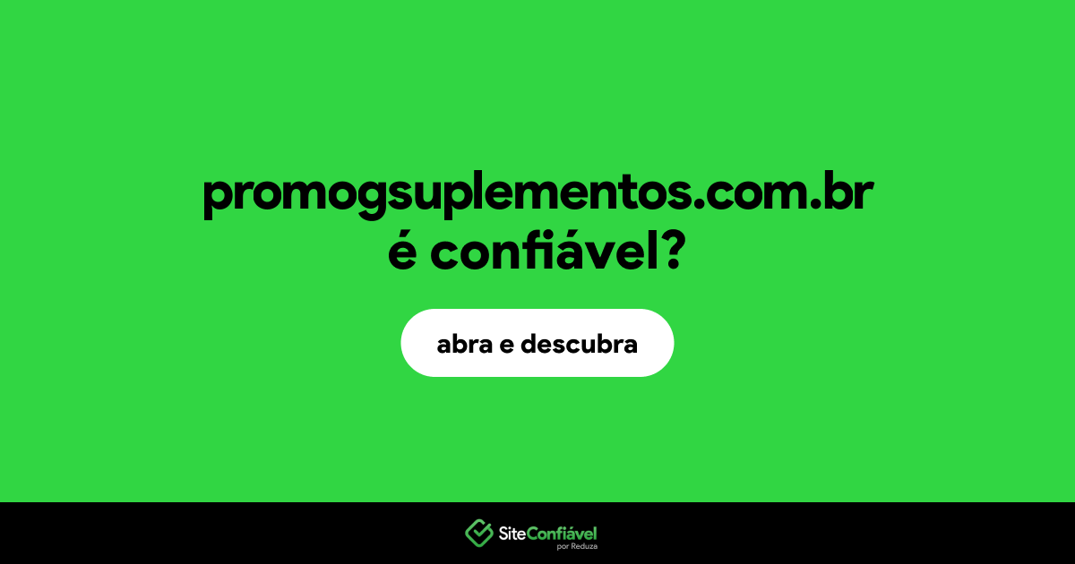 O site promogsuplementos.com.br é confiável?