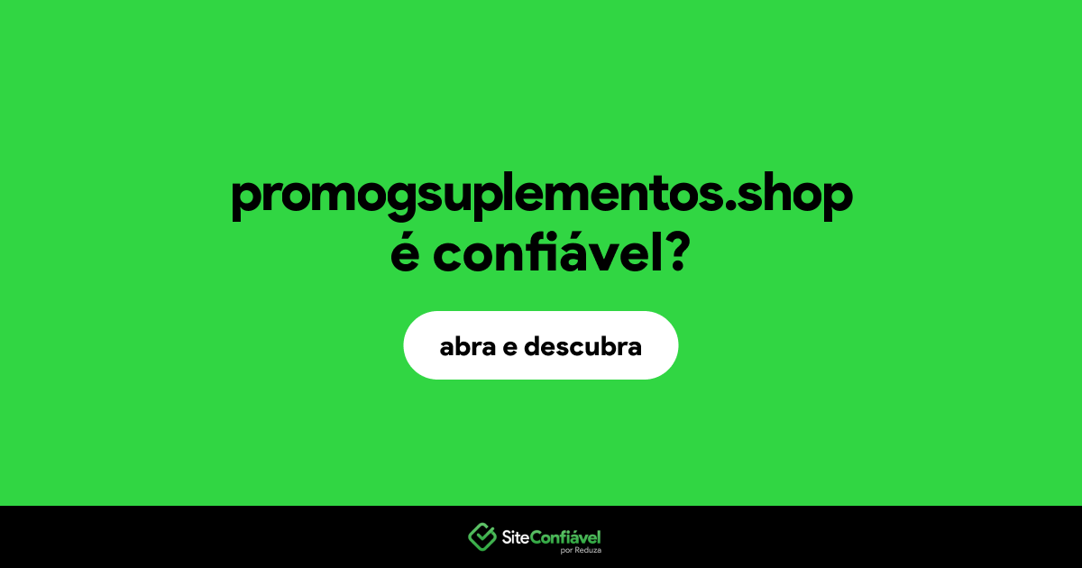 O site promogsuplementos.shop é confiável?