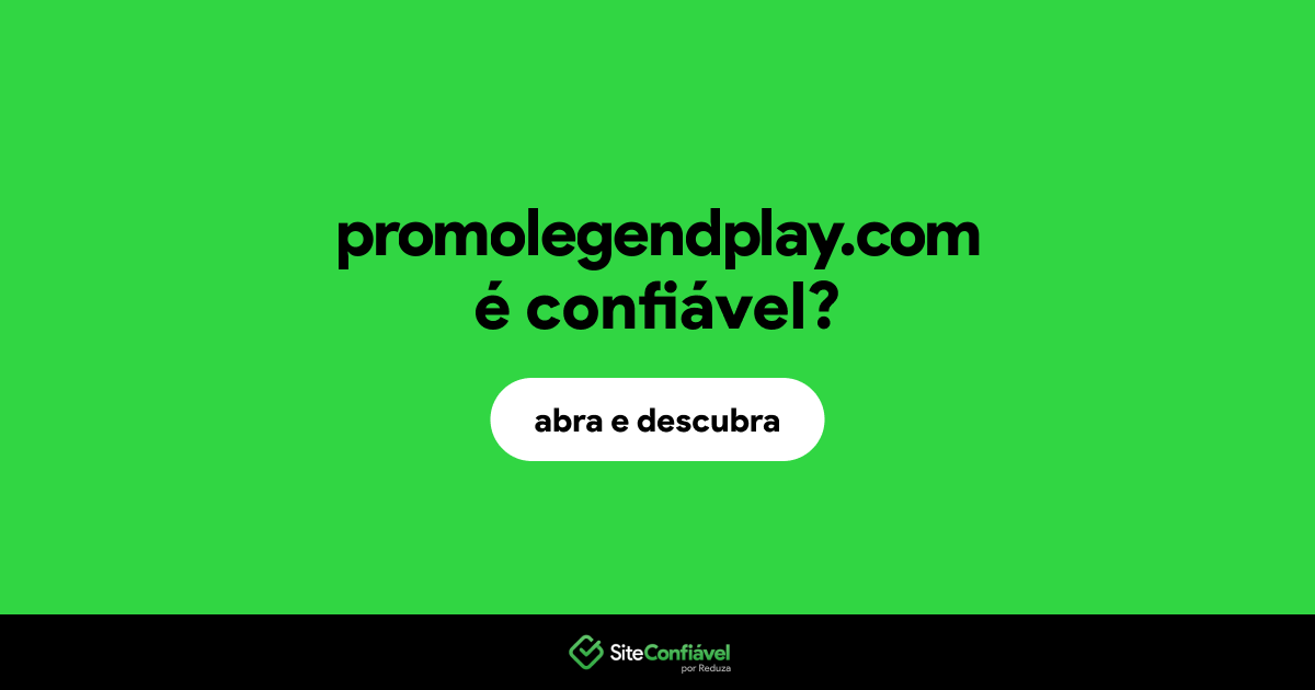 O site promolegendplay.com é confiável?